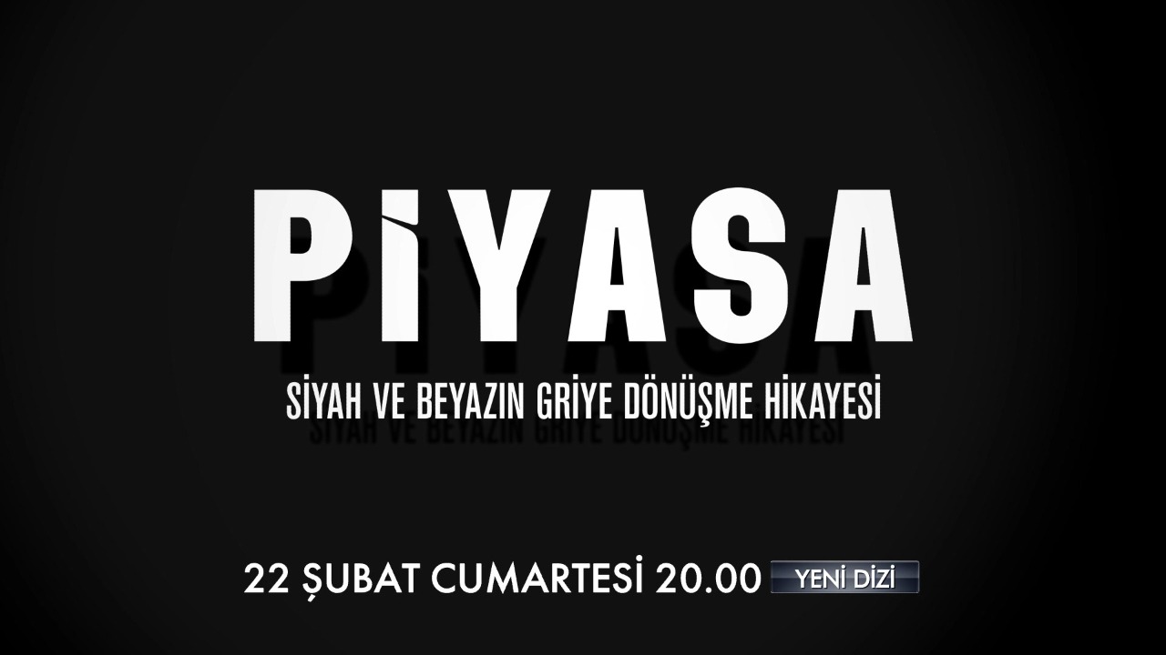 Sırlarla ve entrikalarla dolu ‘Piyasa’ dizisi 22 Şubat’ta başlıyor